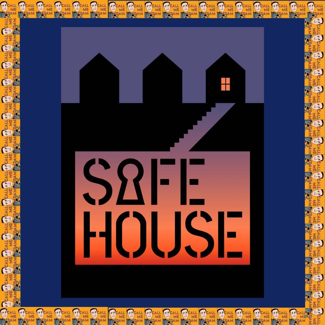 Safe House Show Poster