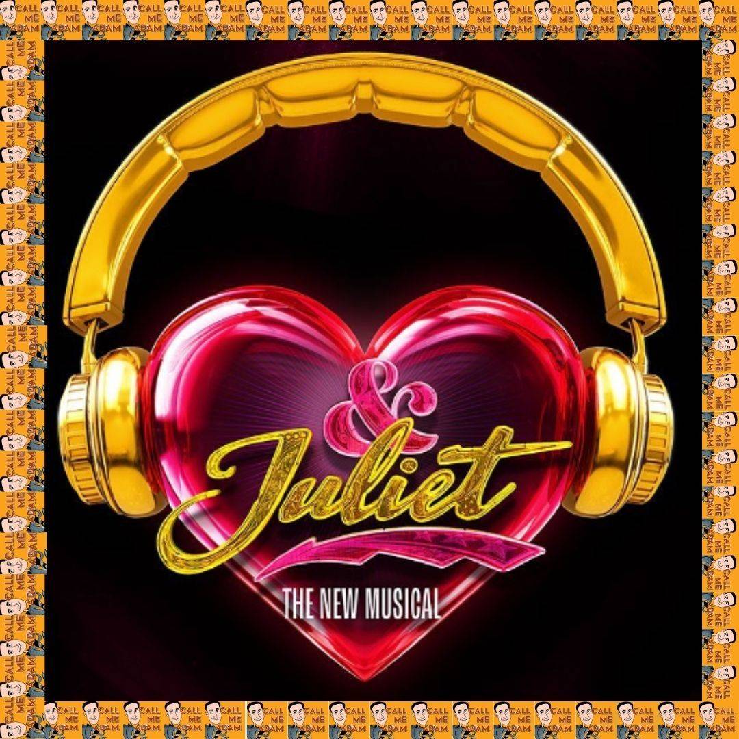 And Juliet Show Poster
