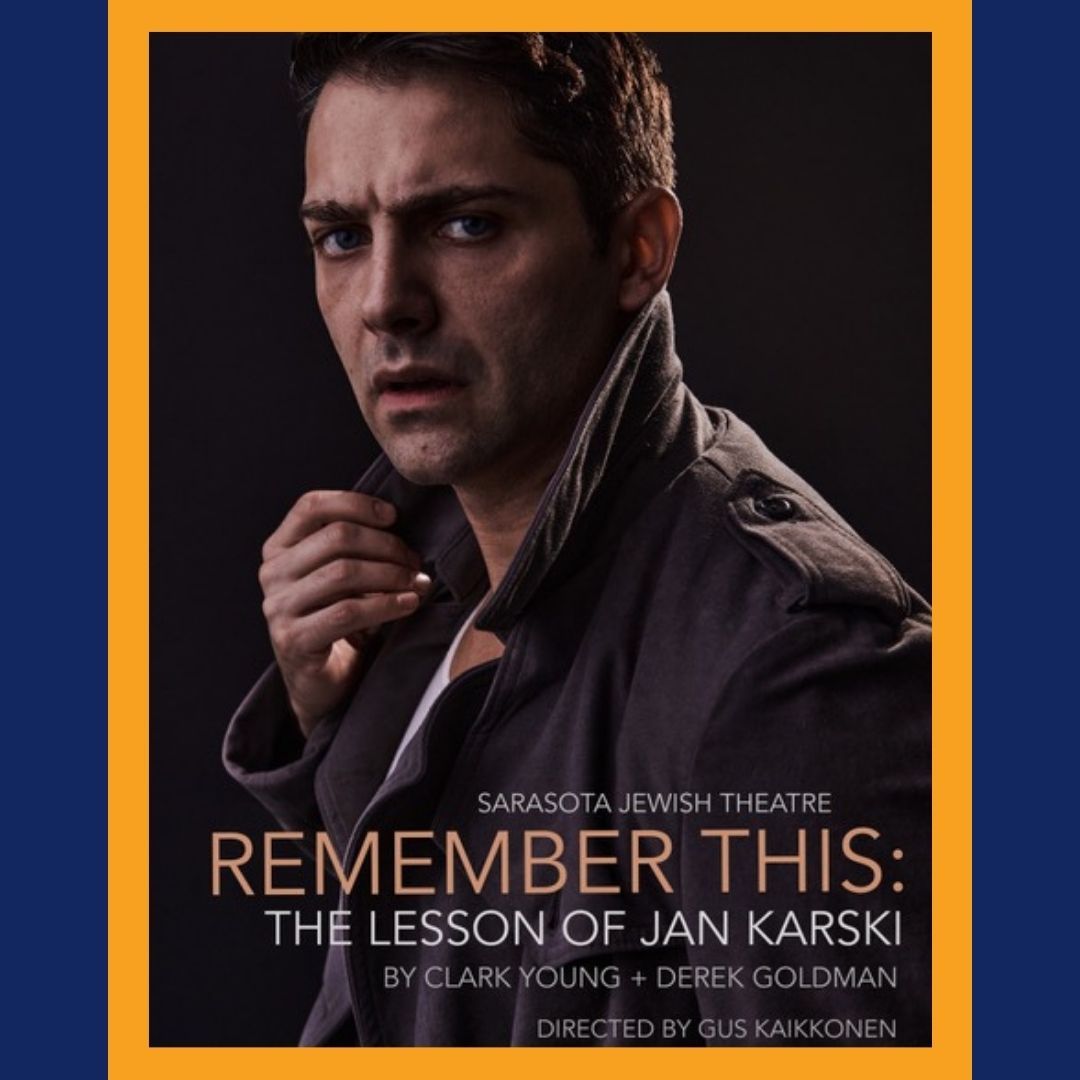 Remember This - The Lesson of Jan Karski Show Poster