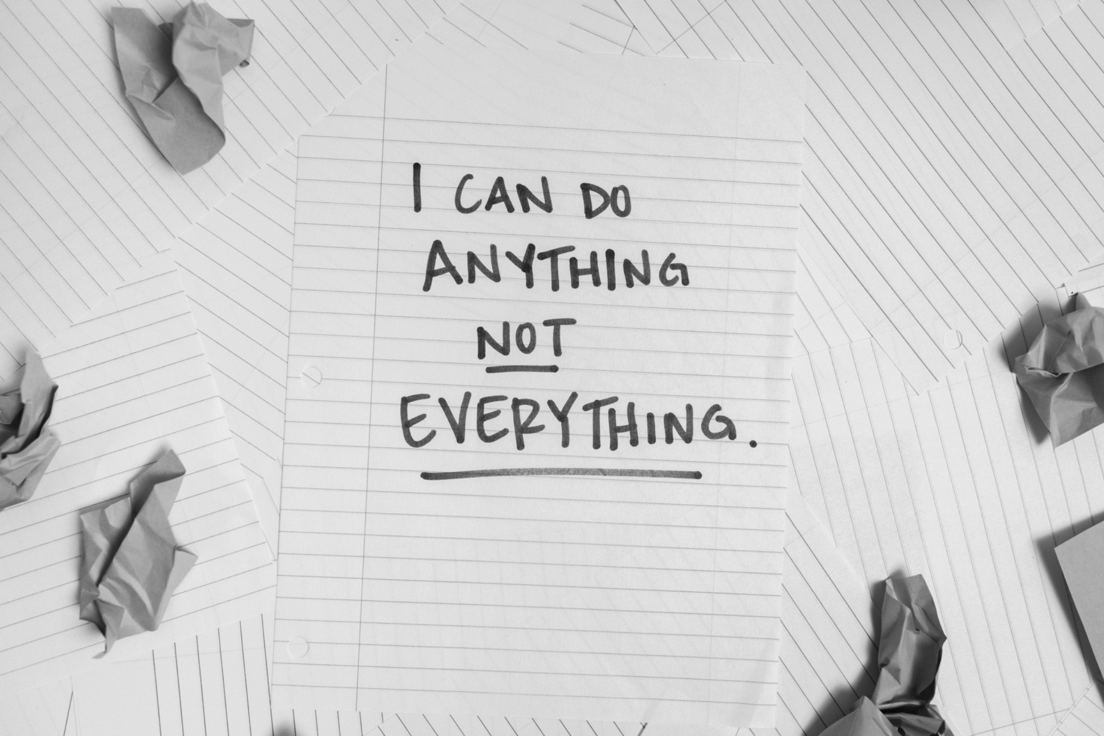 Picture that reads "I Can Do Anything Not Everything."