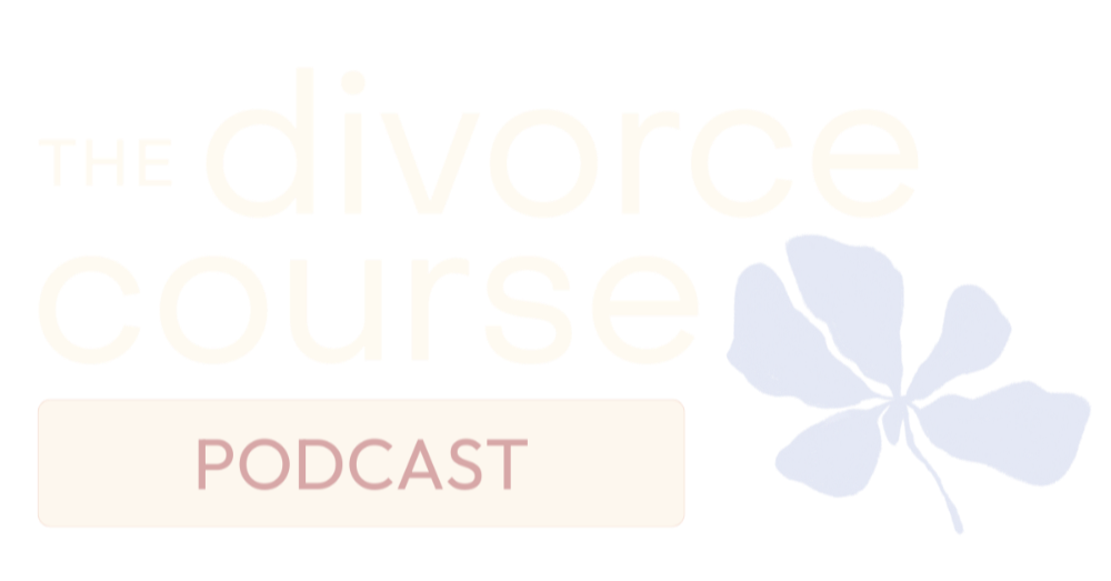 The Divorce Course Podcast