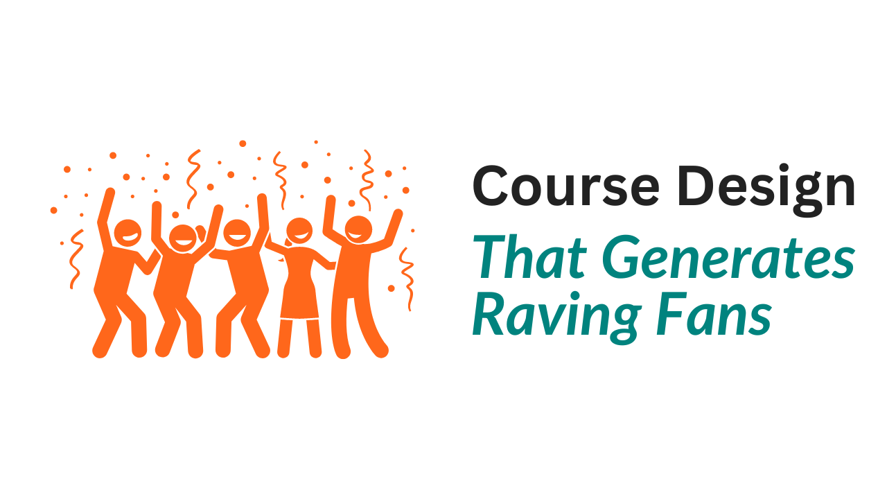 Course Design That Generates Raving Fans with vector art of dancing people.