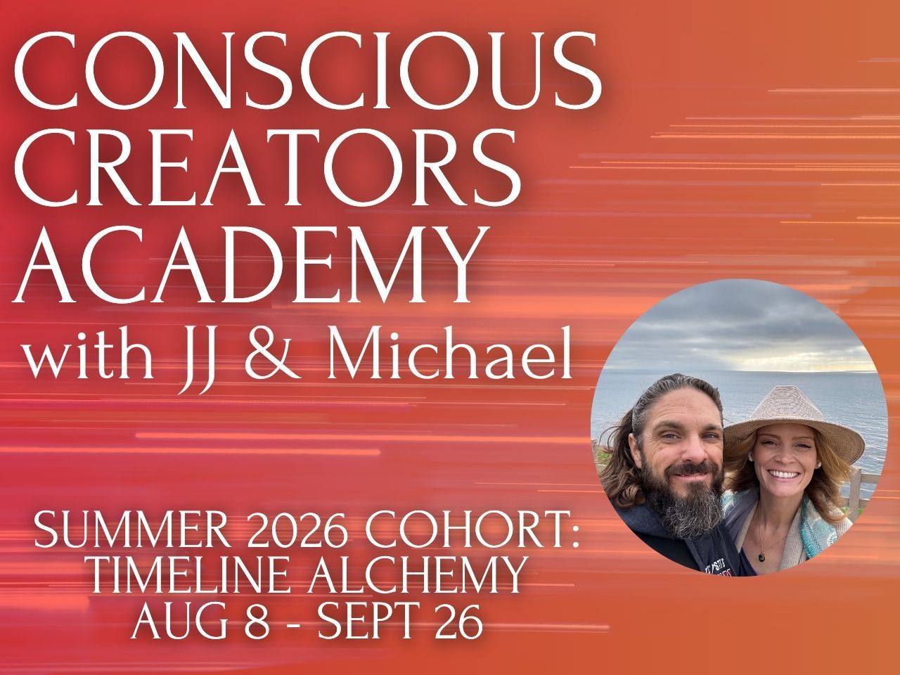 conscious creators academy with jj & michael
