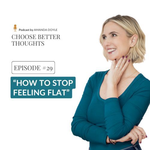 Choose Better Thoughts Podcast with Amanda Doyle