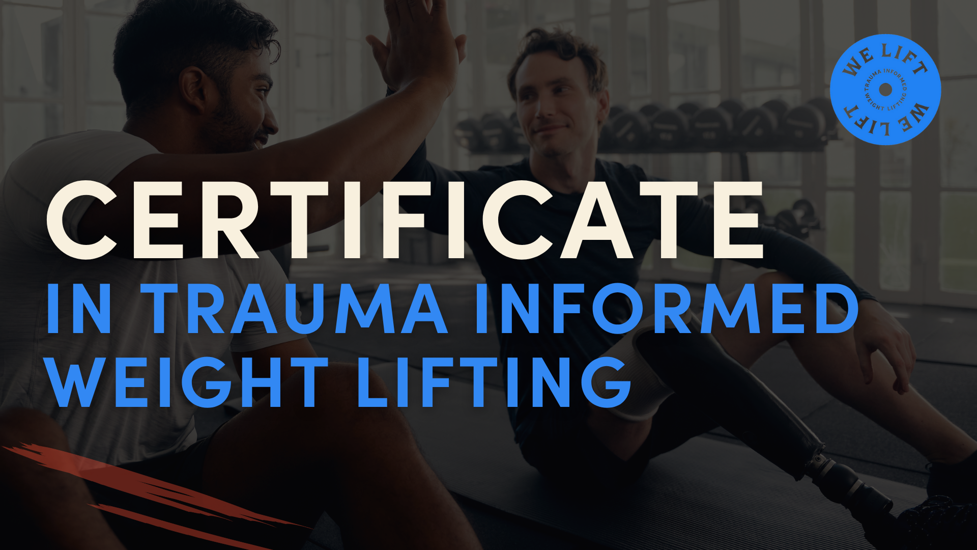 Introduction to Trauma Informed Weight Lifting - Self-Paced Course