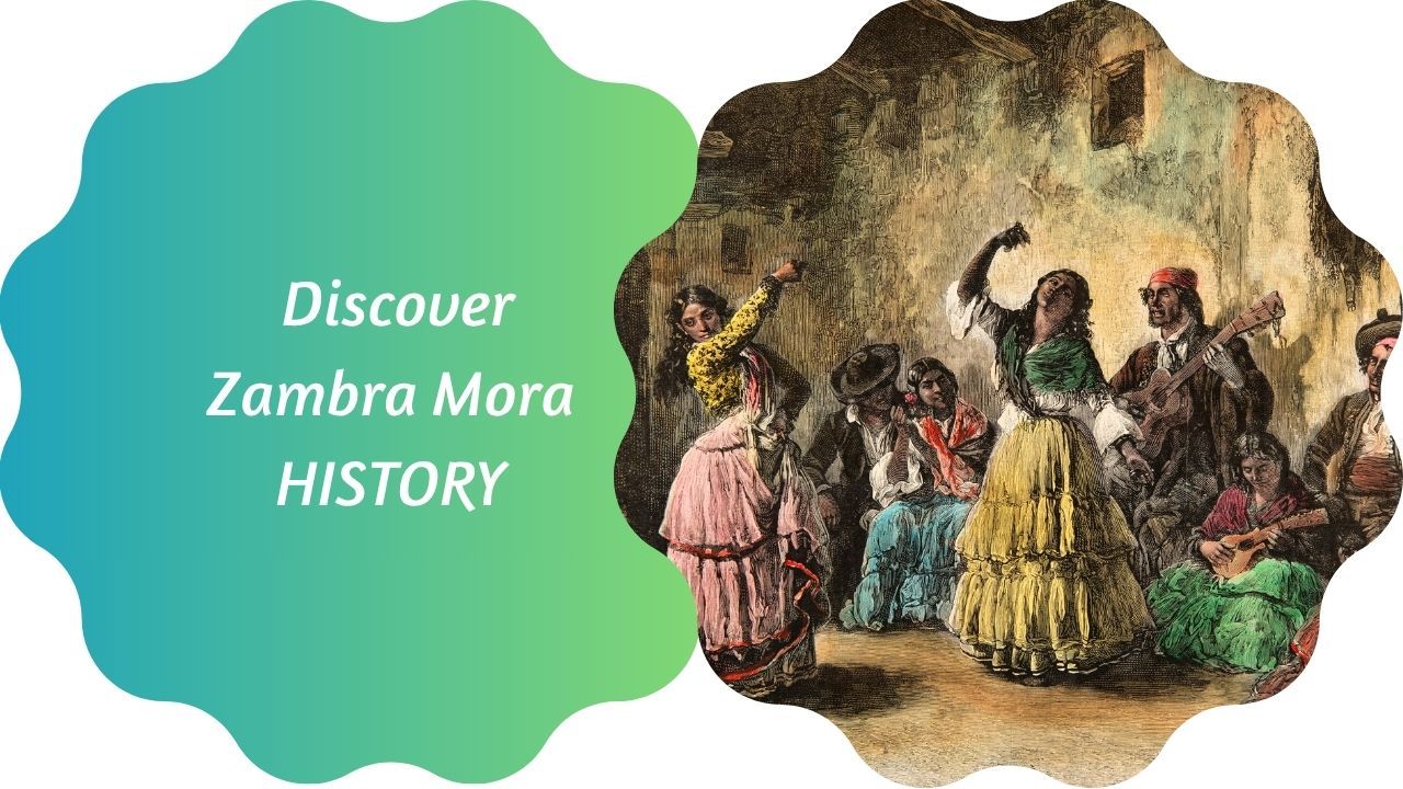 Zambra Mora History online