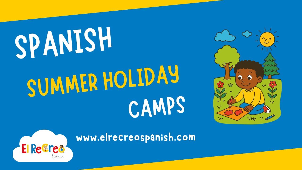 Summer Spanish Holiday Camp for kids - activities for kids this summer in London