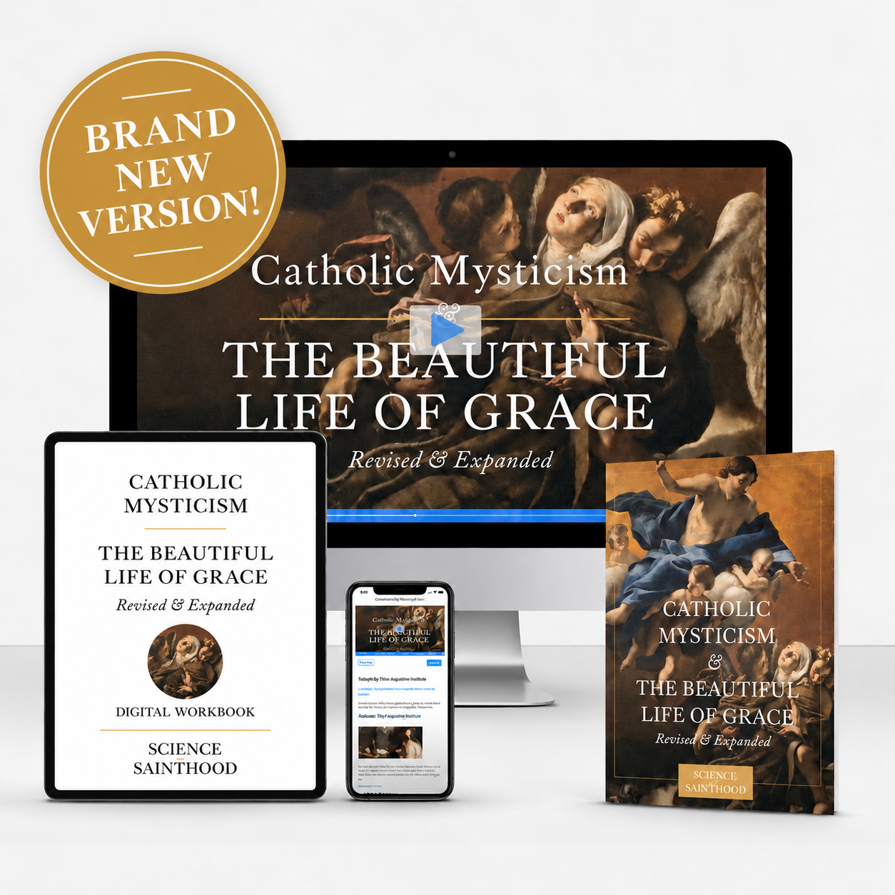 Catholic Mysticism and the Beautiful Life of Grace Course - Science of Sainthood