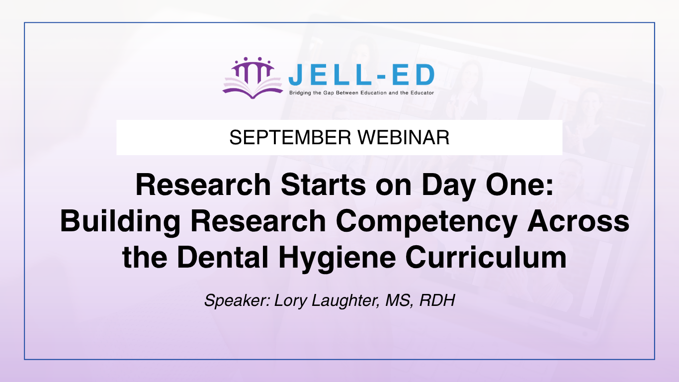 The Jell-Ed story | Bridging the gap between education and educator. Passion-driven dental hygiene education.