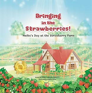 Bringing in the Strawberries!: Neiko's Day at the Strawberry Farm cover