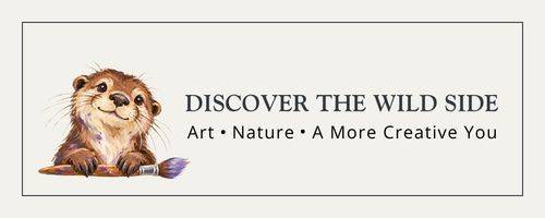 Discover the Wild Side | Art, Nature, & A More Creative You