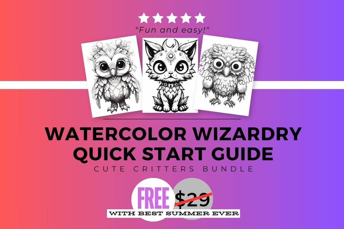 Watercolor Wizardry Quick Start Guide - Cute Critters Bundle