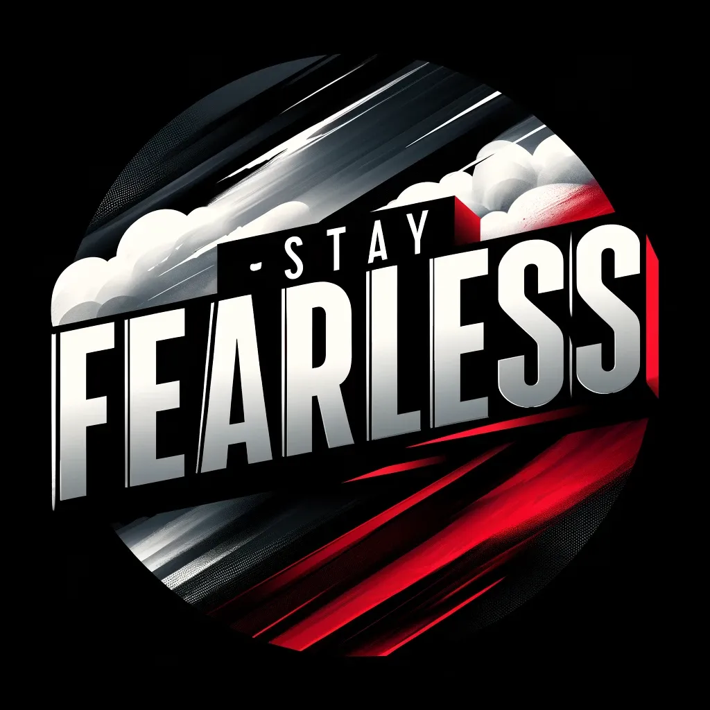 Stay Fearless