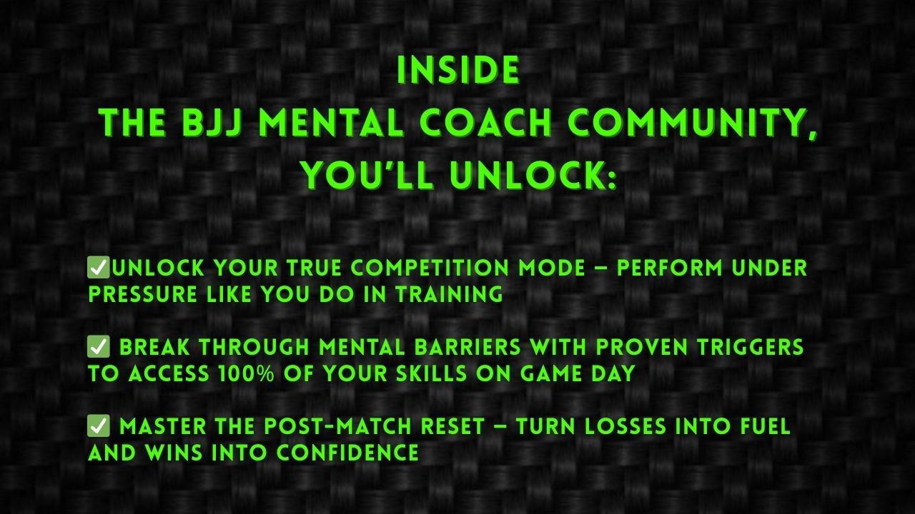 BJJ Mental Coach Masters Community benefits — unlock competition mode, break mental barriers, and master post-match reset for Brazilian Jiu-Jitsu competitors.