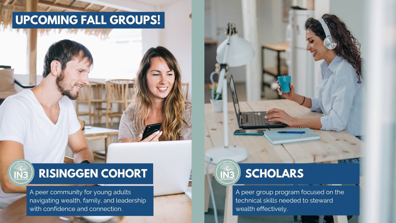 upcoming peer groups include cohort for those leading family wealth and an entrepreneurship peer group for launching new business ideas amidst family wealth