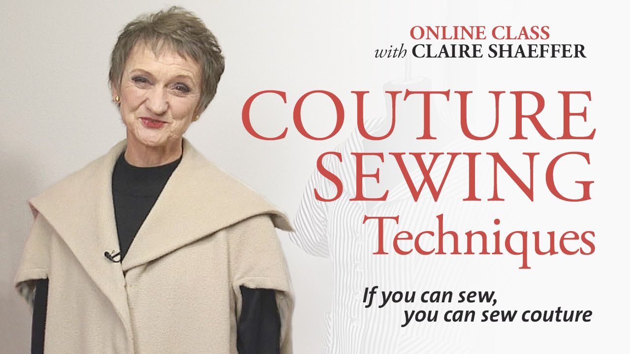 Couture Sewing: Tailoring Techniques