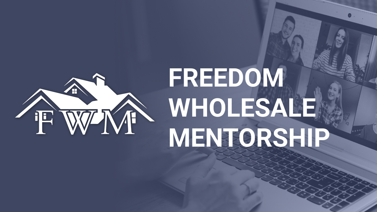 Freedom Wholesale Mentorship