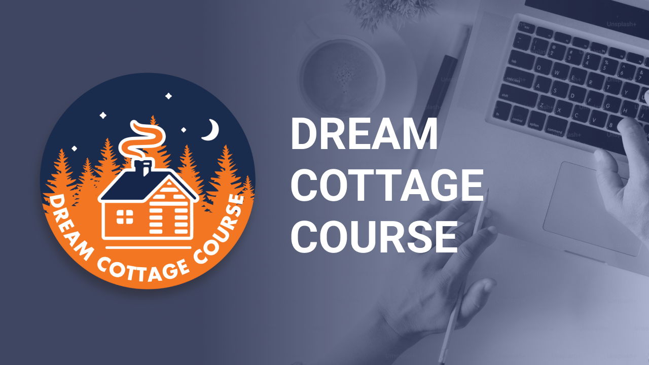 Dream Cottage Course