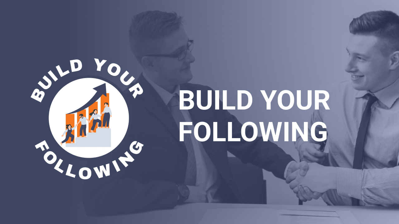 Building Your Following