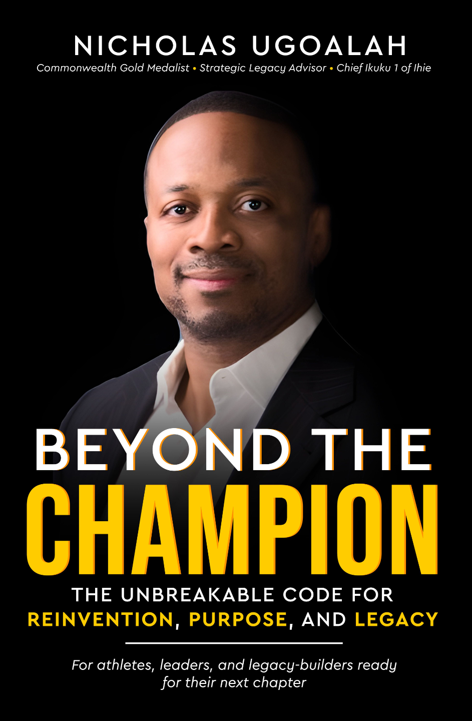 Beyond the Champion by Nicholas Ugoalah