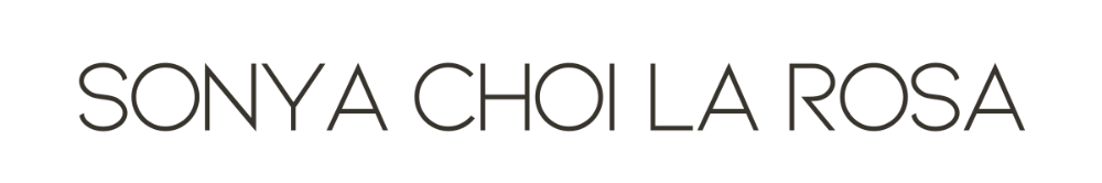 SONYA CHOI LA ROSA BRAND AND STYLE STUDIOYour Styled Collective By Sonya