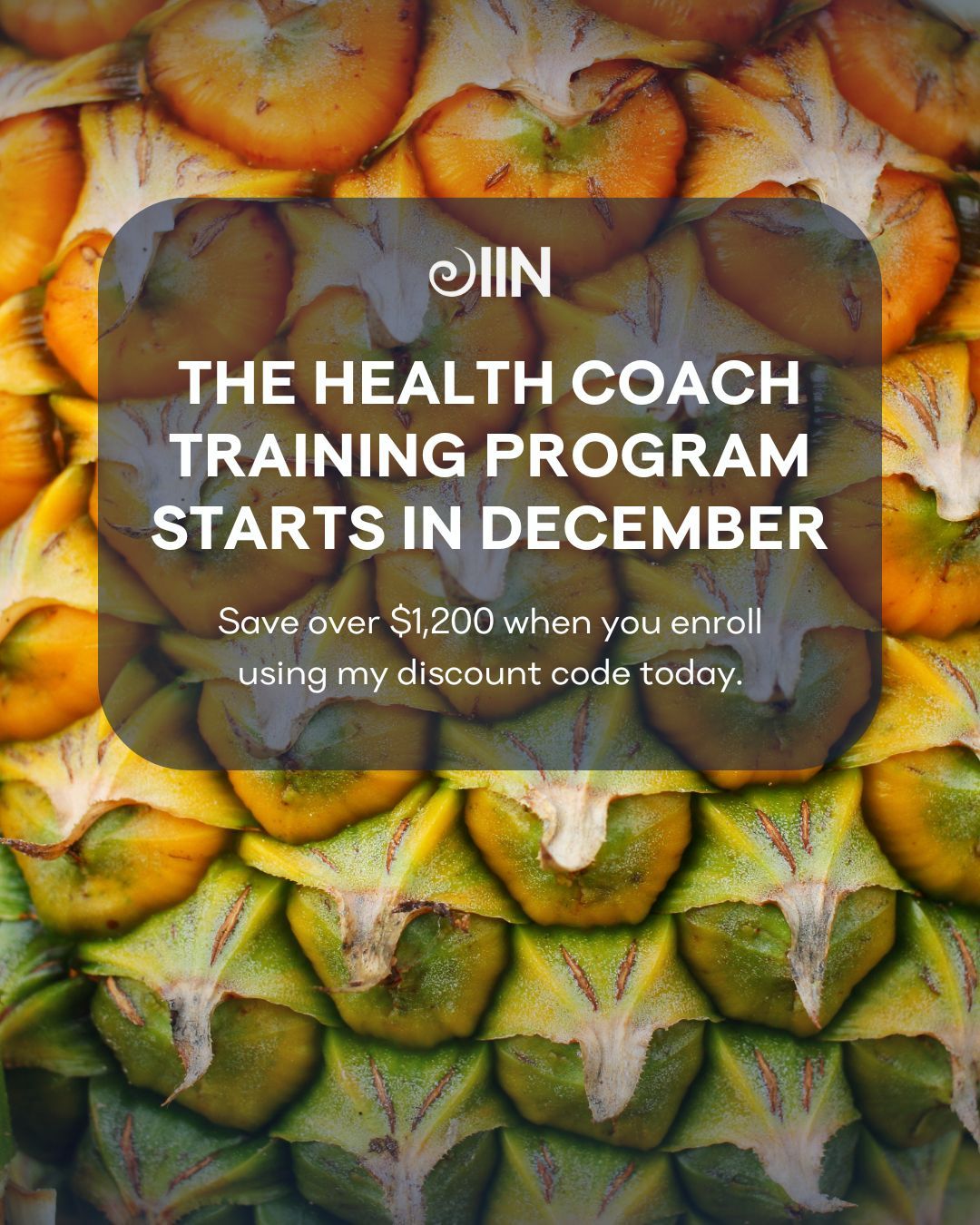 Image of a vibrant pineapple skin with gradient colors from green to yellow, showcasing IIN's Health Coach Training Program focused on holistic health and natural healing.