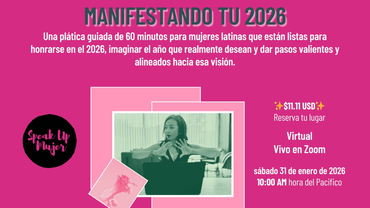Manifesting 2026 is a New Year vision and intention-setting plática with Rosa E. Benavides of Speak Up Mujer, for first-gen and Latina mujeres ready to honor themselves and create the year they truly desire.
