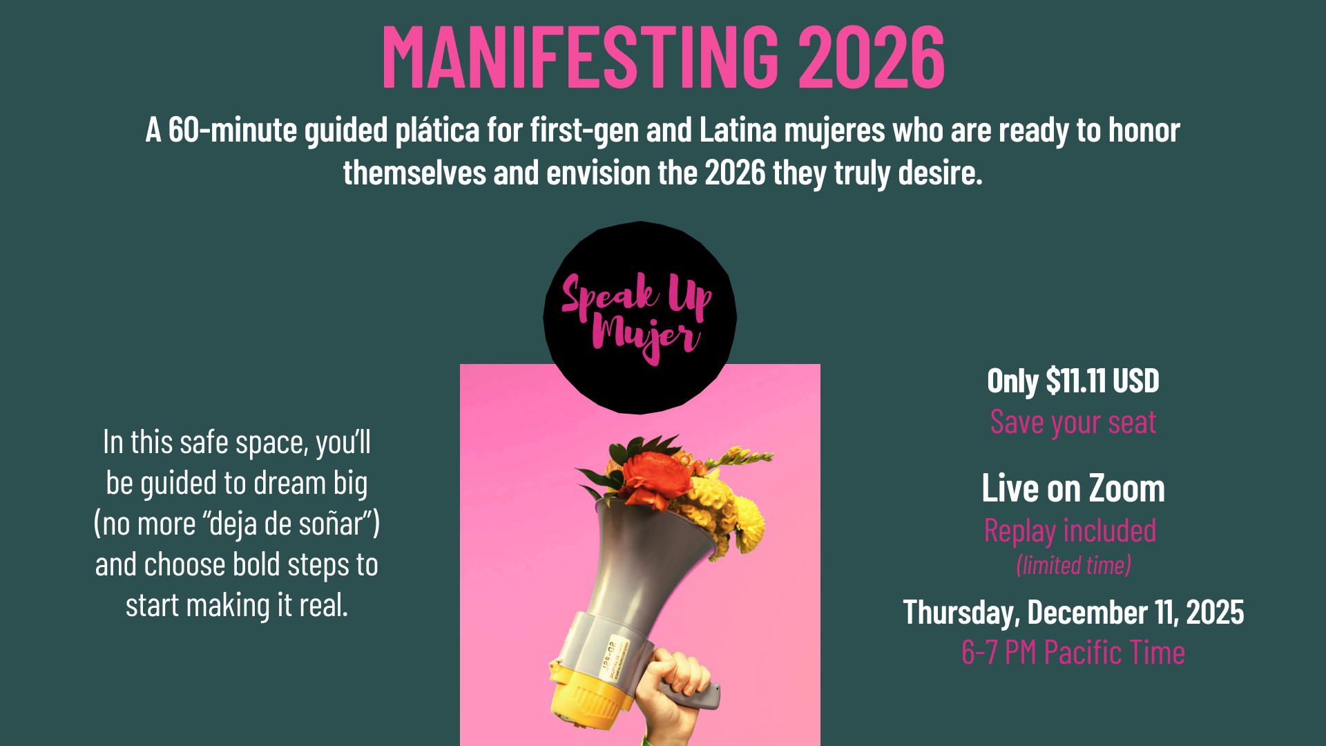 Manifesting 2026 is a New Year vision and intention-setting plática with Rosa E. Benavides of Speak Up Mujer, for first-gen and Latina mujeres ready to honor themselves and create the year they truly desire.