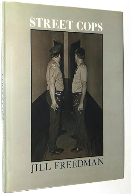 Street Cops — Jill Freedman