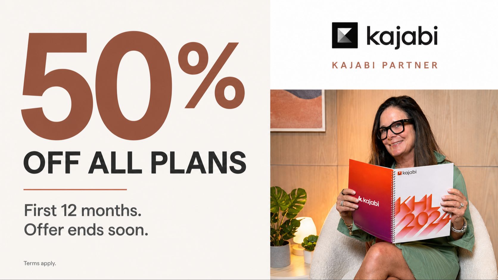 Jen Lehner, Kajabi Partner. 50% off all plans for the first 12 months.