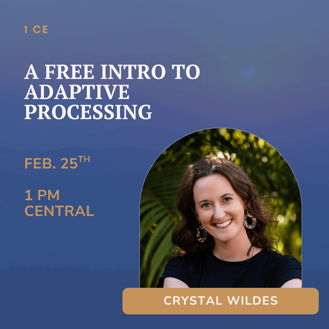 A Free Intro to Adaptive Processing with Crystal Wildes