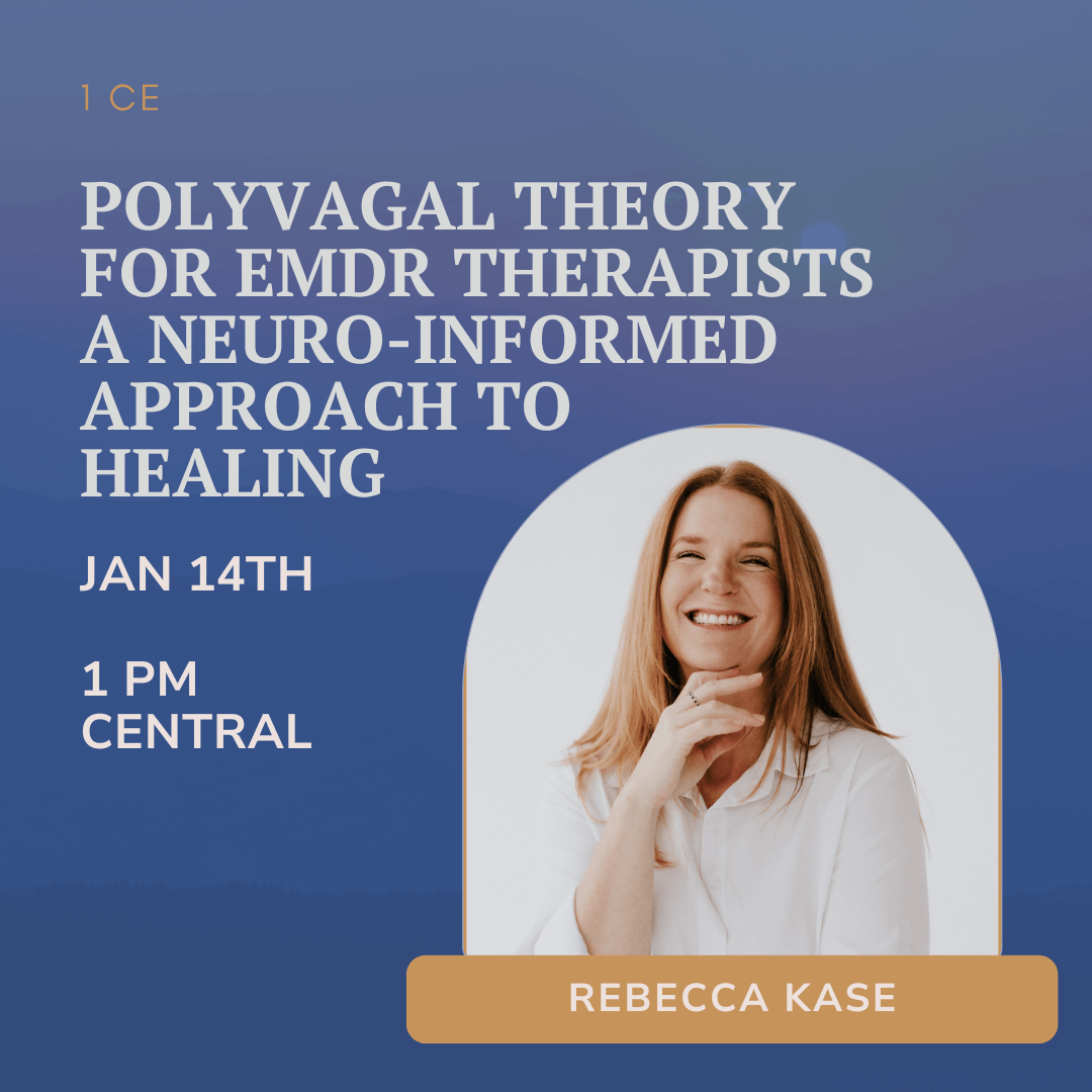 Polyvagal Theory for EMDR Therapists A Neuro-Informed Approach to Healing with Rebecca Kase at TTI