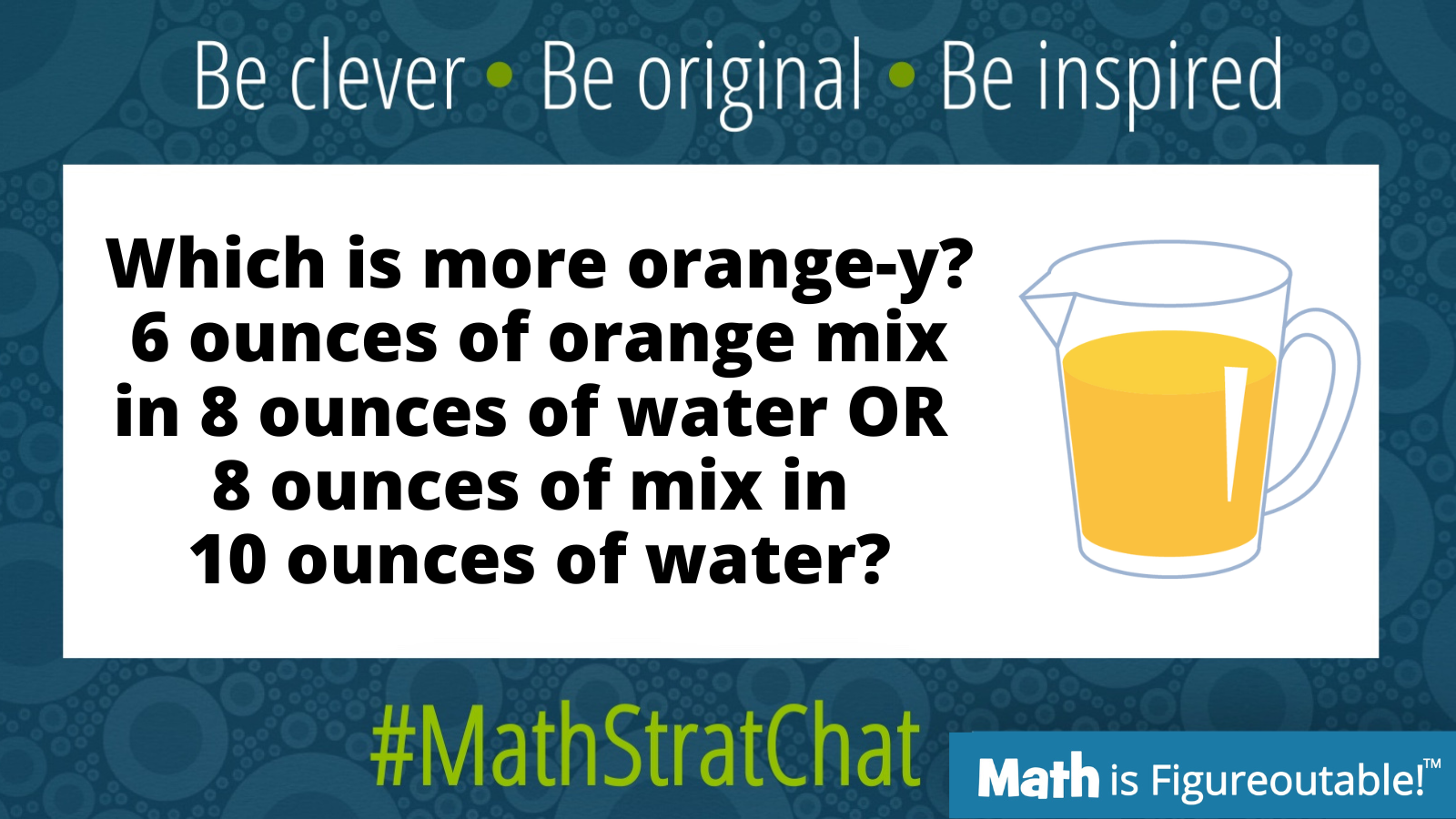 MathStratChat: 6oz in 8oz