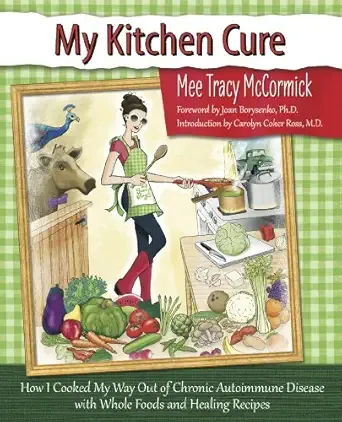 My Kitchen Cure by Mee McCormick