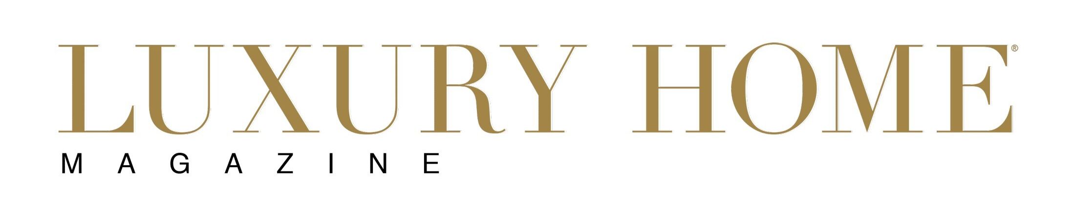 Luxury Home Magazine