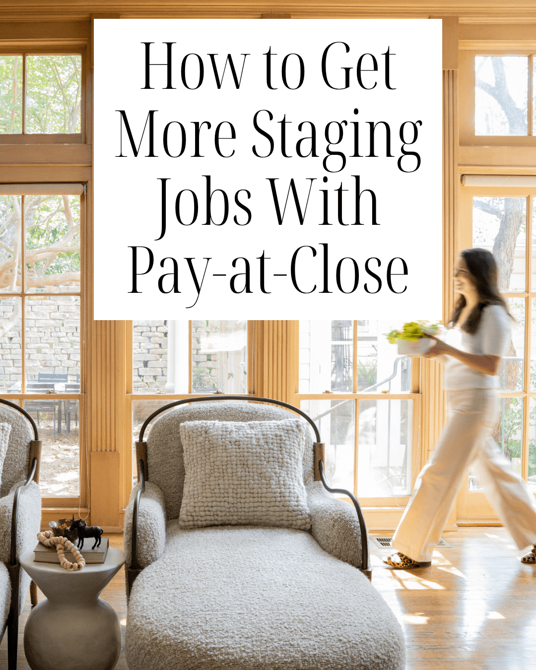 How to Get More Staging Jobs With Pay-at-Close