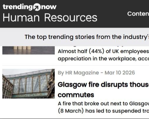 HR Magazine UK  article Glasgow Glasgow fire disrupts thousands of workers' commutes