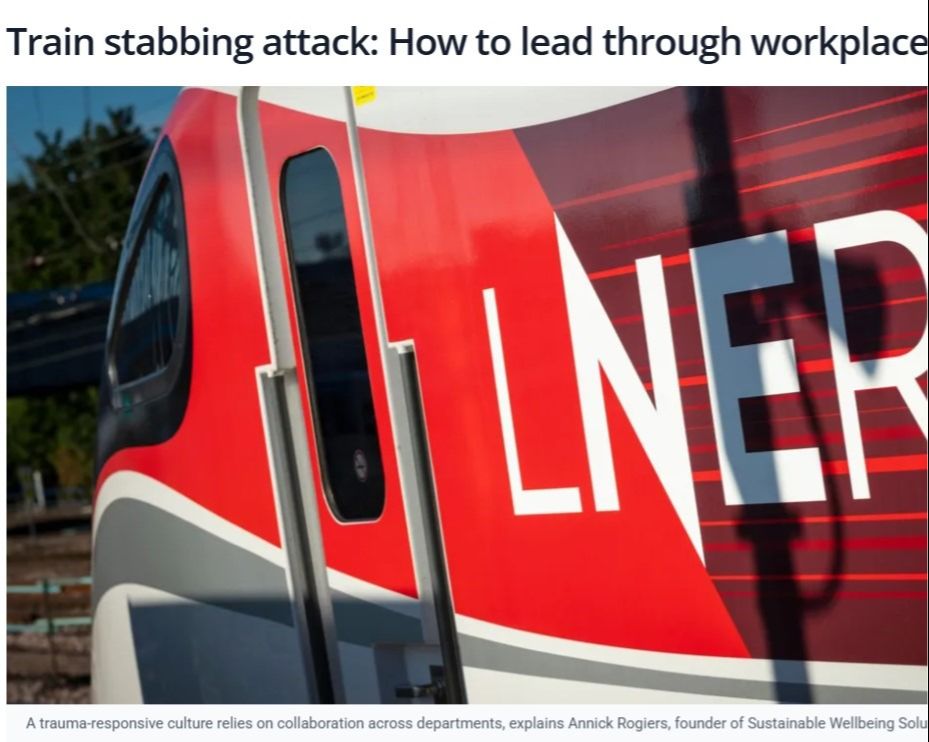 Article Train stabbing attack: How to lead through workplace trauma