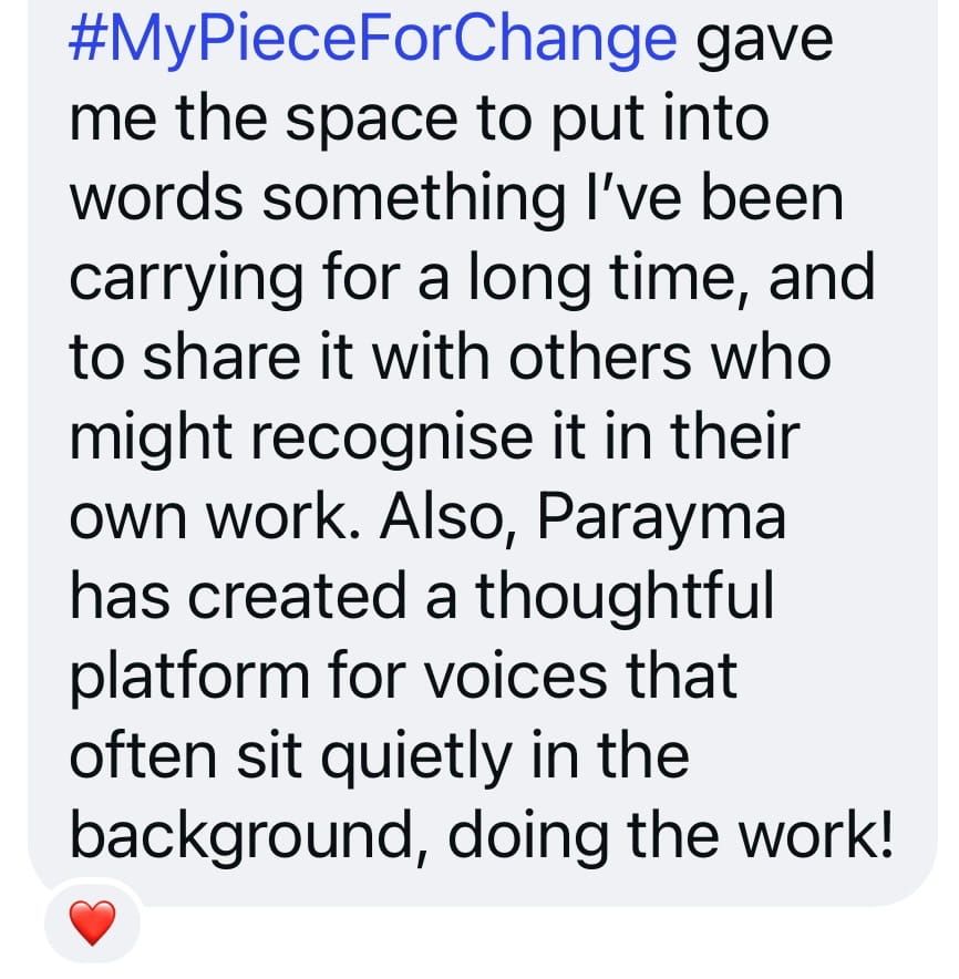 Screenshot of a social message with the following text: So grateful for the space to share my passions and aspirations. Storytelling carries incredible power, and #mypieceforchange is a hub for powerful stories. We need more space for knowledge exchange.