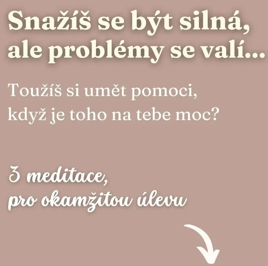 3 meditace pro okamžitou úlevu. Když toužíš po klidu a změně, stačí se zaposlouchat