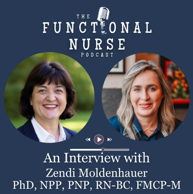Dr. Zendi Moldenhauer The Functional Nurse Podcast