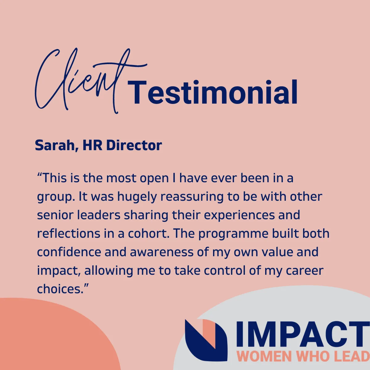 Testimonial Image: This is the most open I have ever been in a group. It was hugely reassuring to be with other senior leaders sharing their experiences and reflections in a cohort. The programme built both confidence and awareness of my own value and impact, allowing me to take control of my career choices. Sarah, HR Director