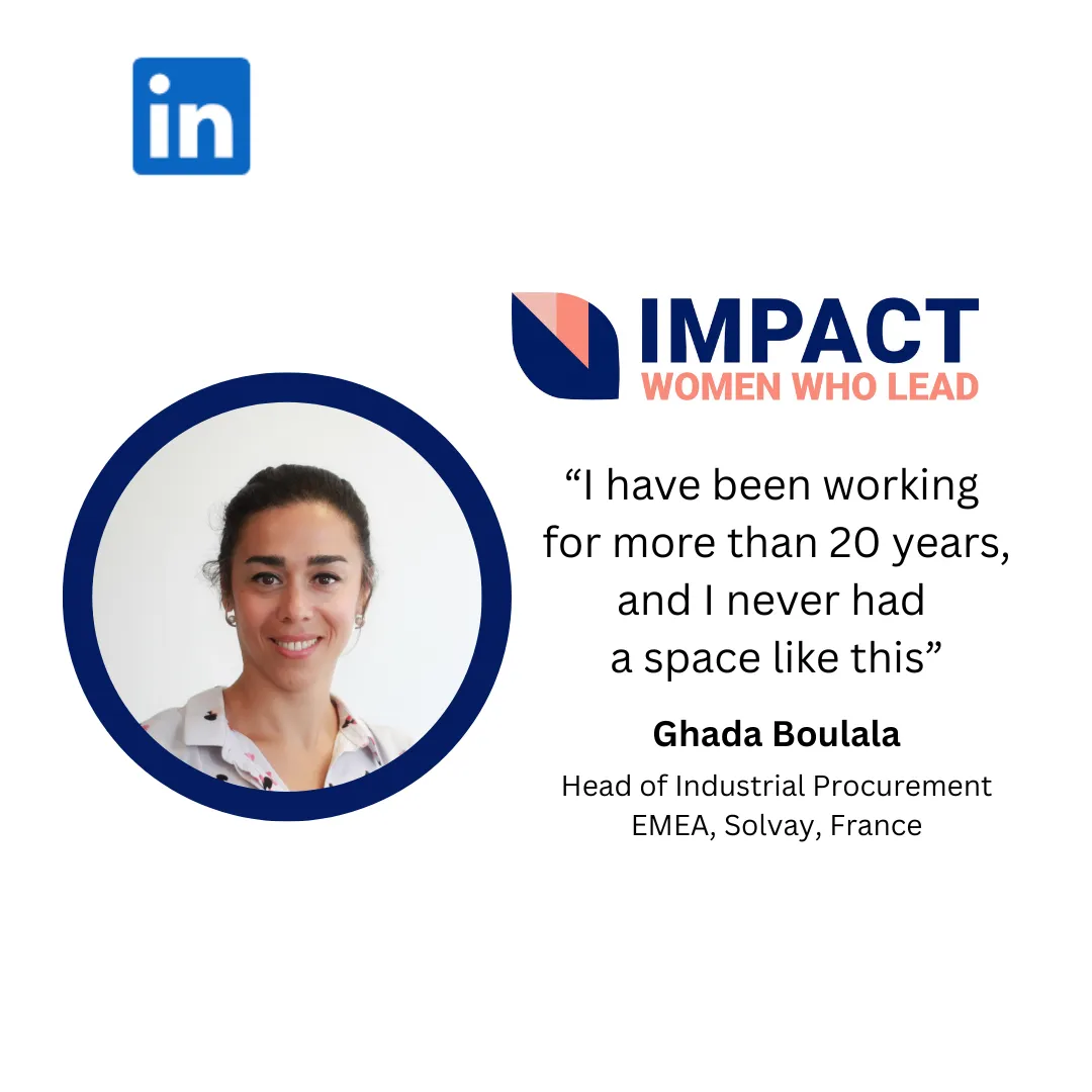 Testimonial Image: “I have been working for more than 20 years, and I never had a space like this” - Ghada Boulala, Head of Industrial Procurement, EMEA, Solvay, France