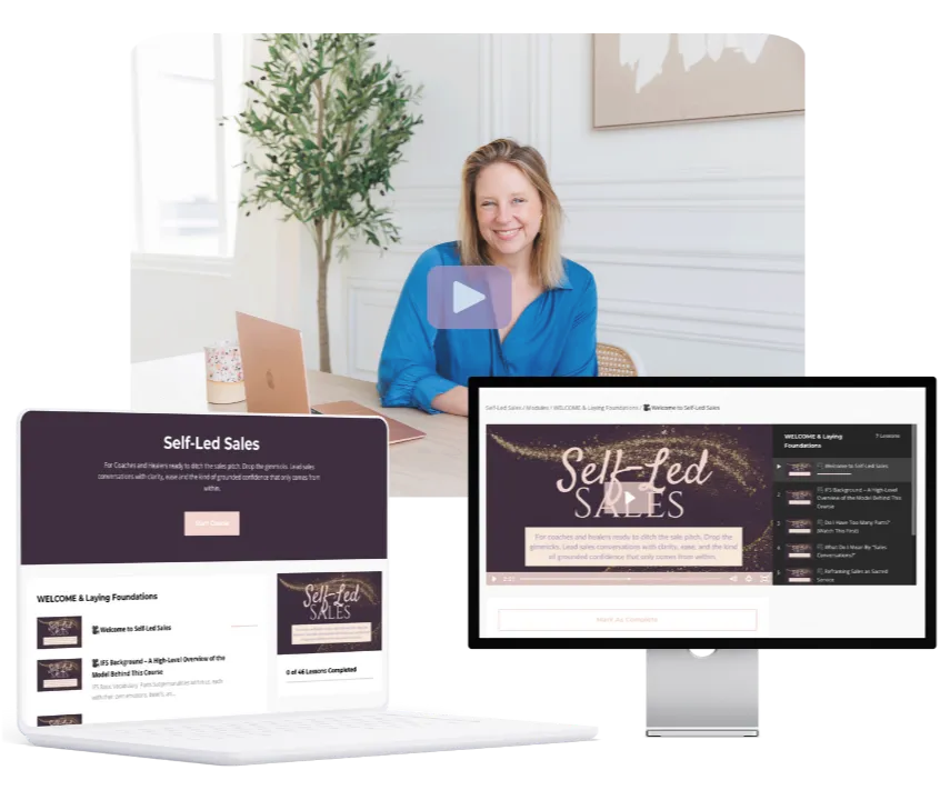 Self-Led sales course so coaches and healers can sell with soul, service, and Self-energy