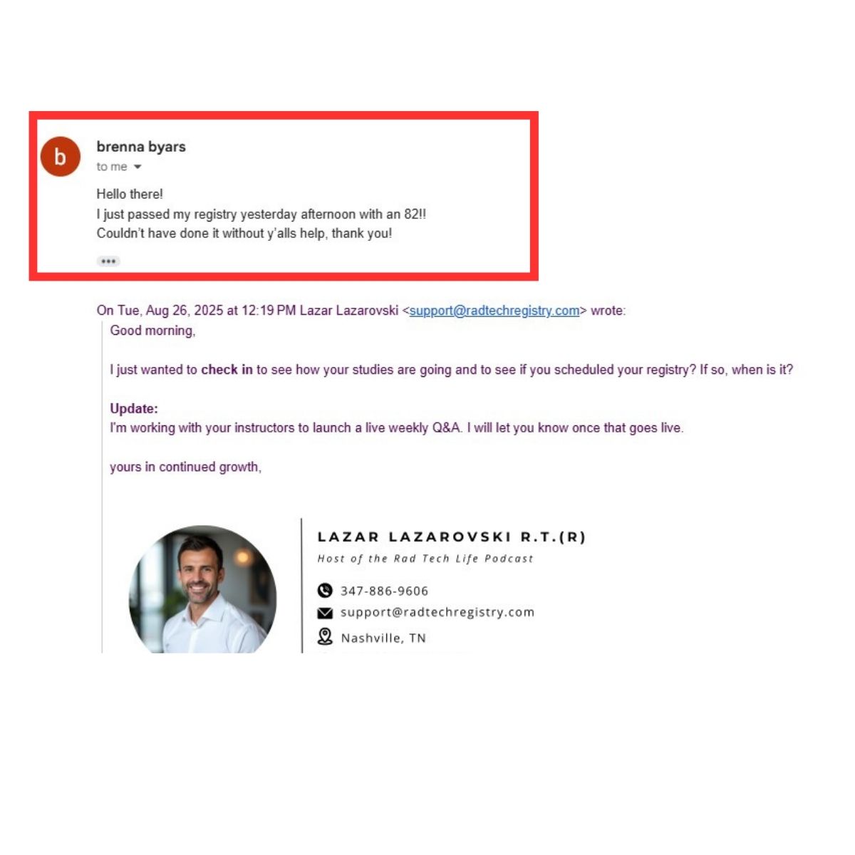 Email testimonial from Brenna Byars celebrating passing the ARRT registry exam with an 82 after studying with Lazar Lazarovski’s 21 Day Registry Review Challenge program.