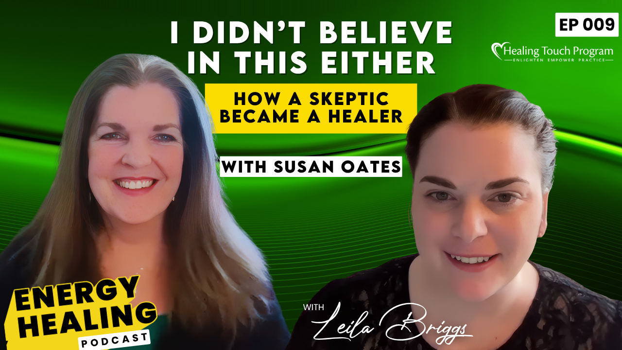 Podcast thumbnail for Episode 1 of the Energy Healing Podcast featuring Leila Briggs and Patricia Briggs. Text reads: “Is Energy Healing Real? A Skeptical Nurse Shares What Made Her Believe.”