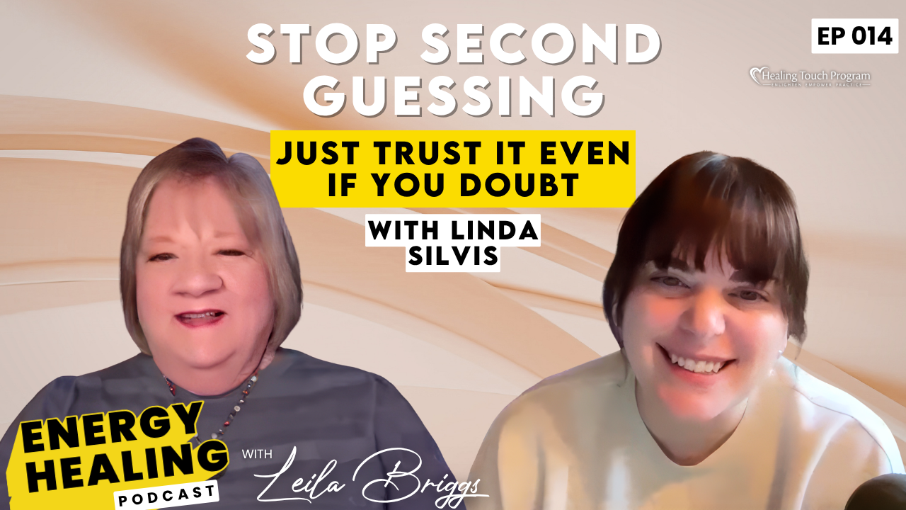 Podcast thumbnail for Episode 1 of the Energy Healing Podcast featuring Leila Briggs and Patricia Briggs. Text reads: “Is Energy Healing Real? A Skeptical Nurse Shares What Made Her Believe.”