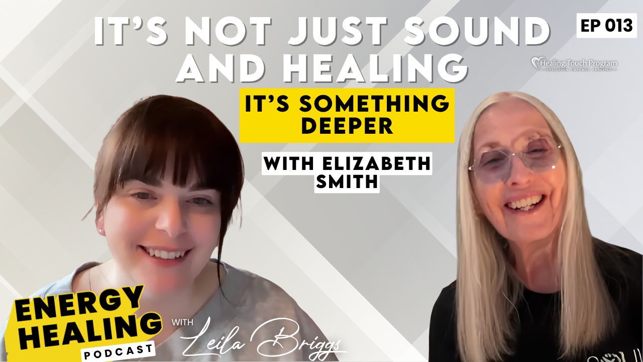 Podcast thumbnail for Episode 1 of the Energy Healing Podcast featuring Leila Briggs and Patricia Briggs. Text reads: “Is Energy Healing Real? A Skeptical Nurse Shares What Made Her Believe.”