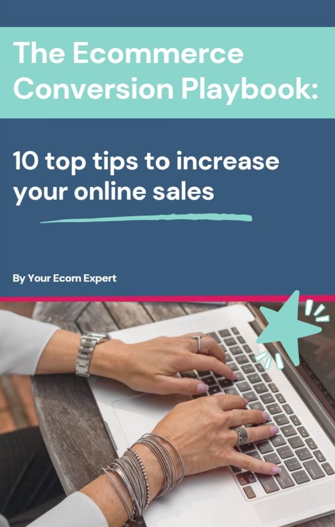 Front cover of the Ecommerce Conversion Playbook: 10 Top Tips To Increase Your Online Sales