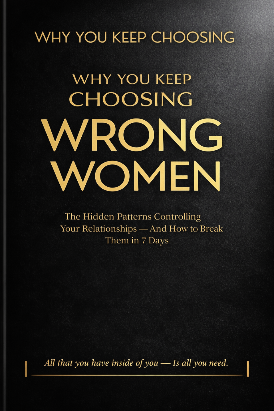 “Why You Keep Choosing the Wrong Women lead magnet cover”